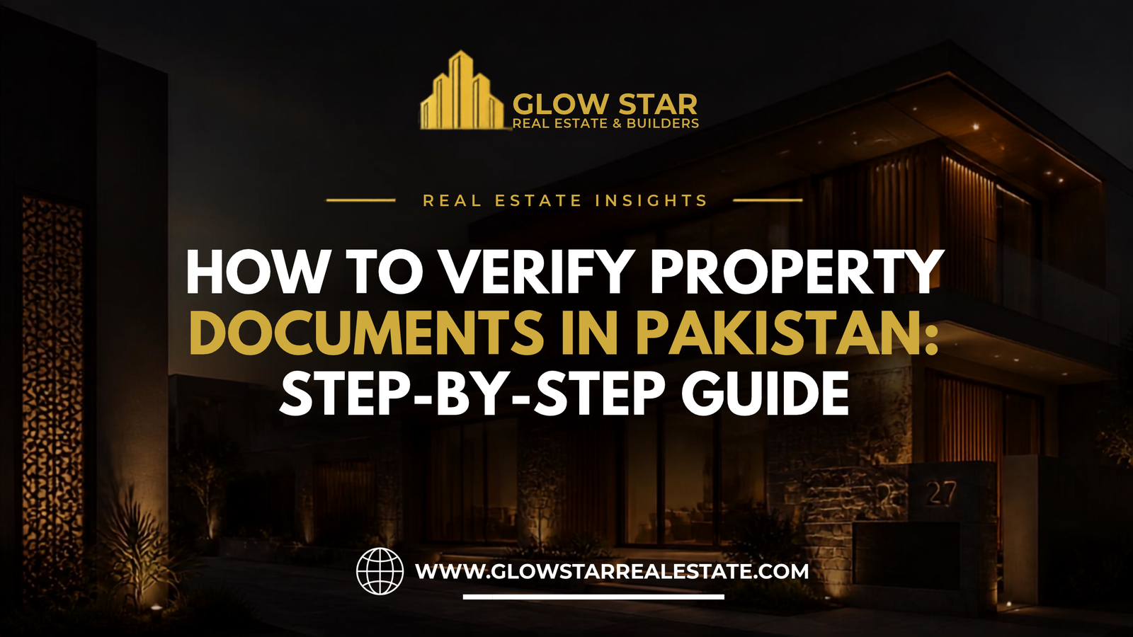How to Verify Property Documents in Pakistan: Step-by-Step Guide